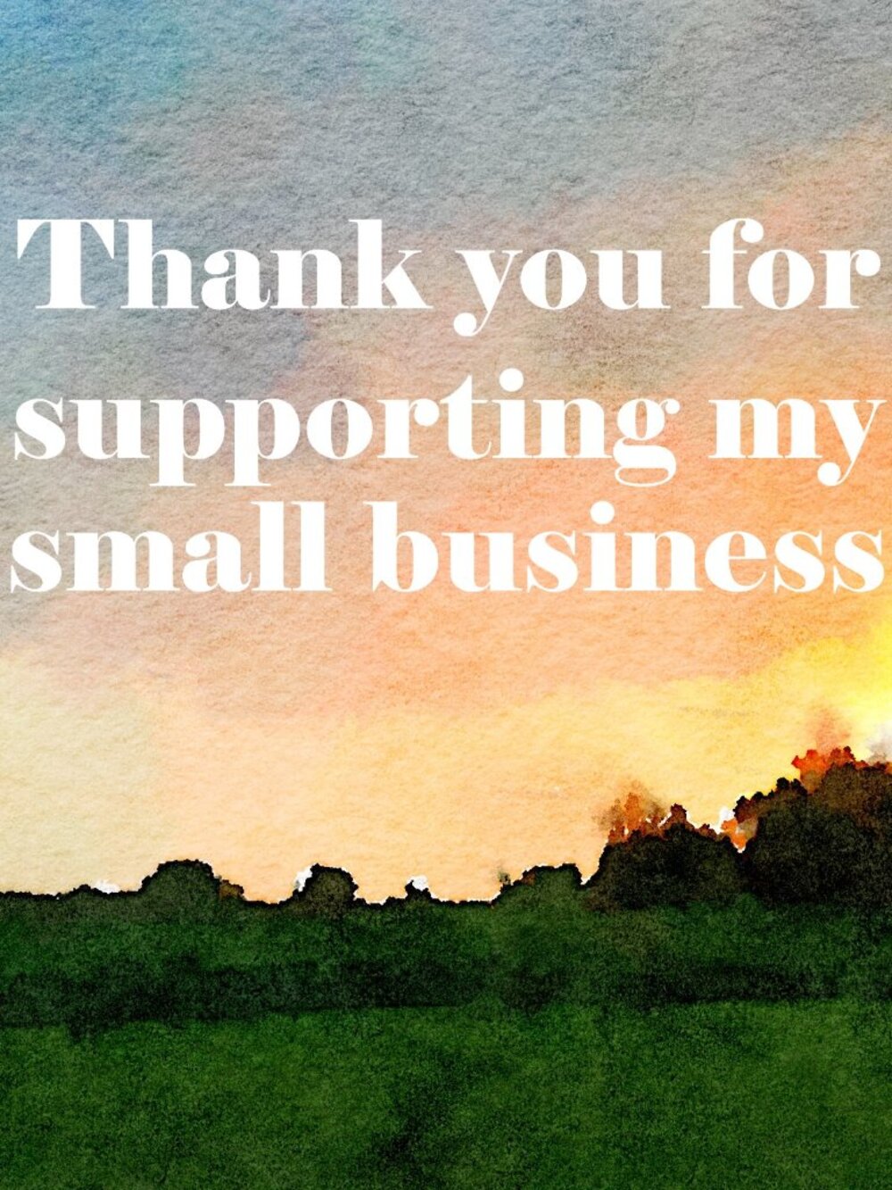 Thank You For Supporting My Small Business! I appreciate YOU 😘